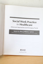 Social Work Practice In Healthcare: Advanced Approaches & Emerging Trends By Karen M. Allen & William J. Spitzer