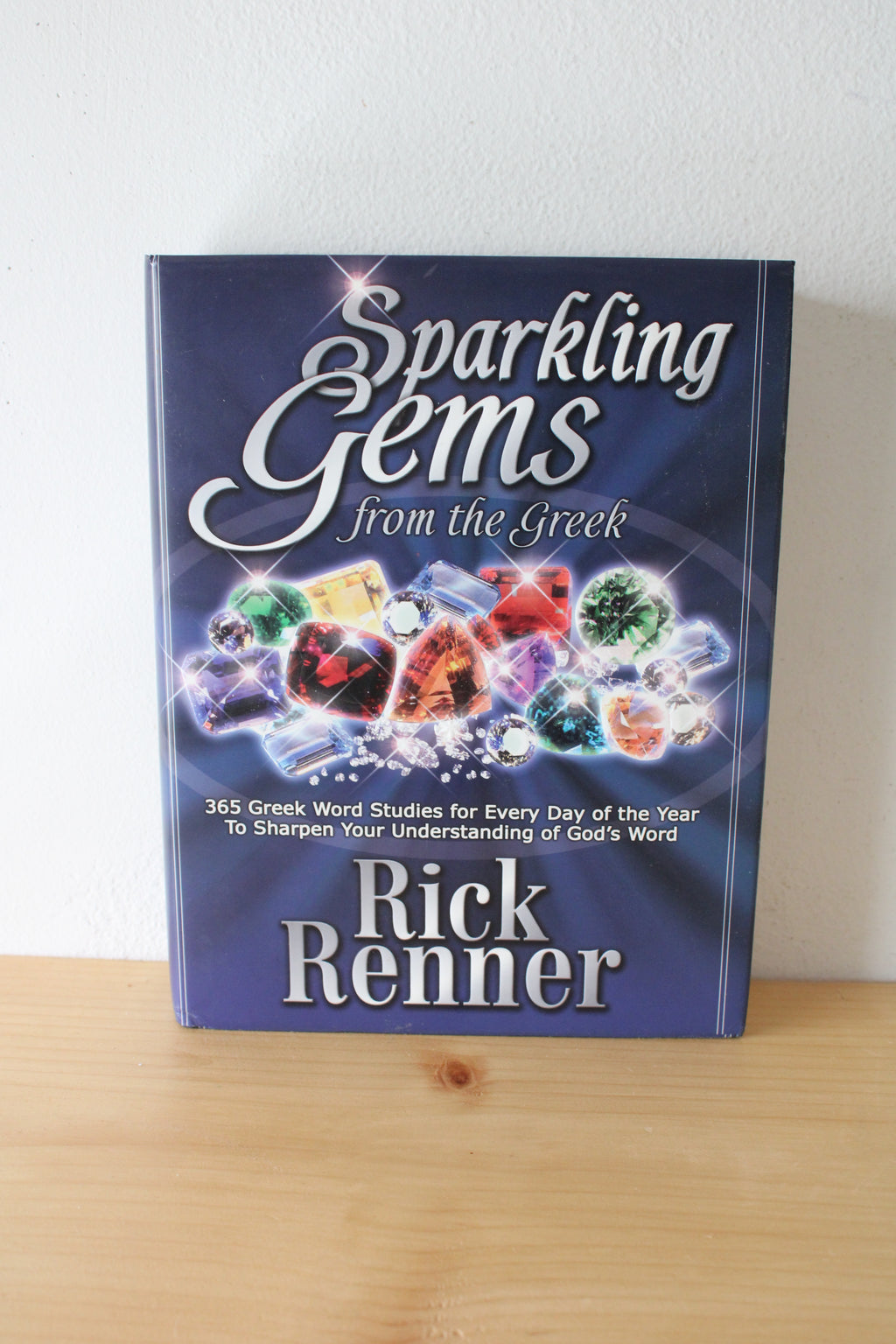 Sparkling Gems From The Greek By Rick Renner