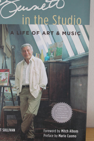 Tony Bennett In The Studio: A Life of Art & Music By Tony Bennett W/ Robert Sullivan