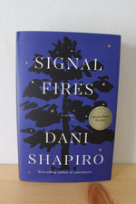 Signal Fires By Dan Shapiro Signed First Edition Book