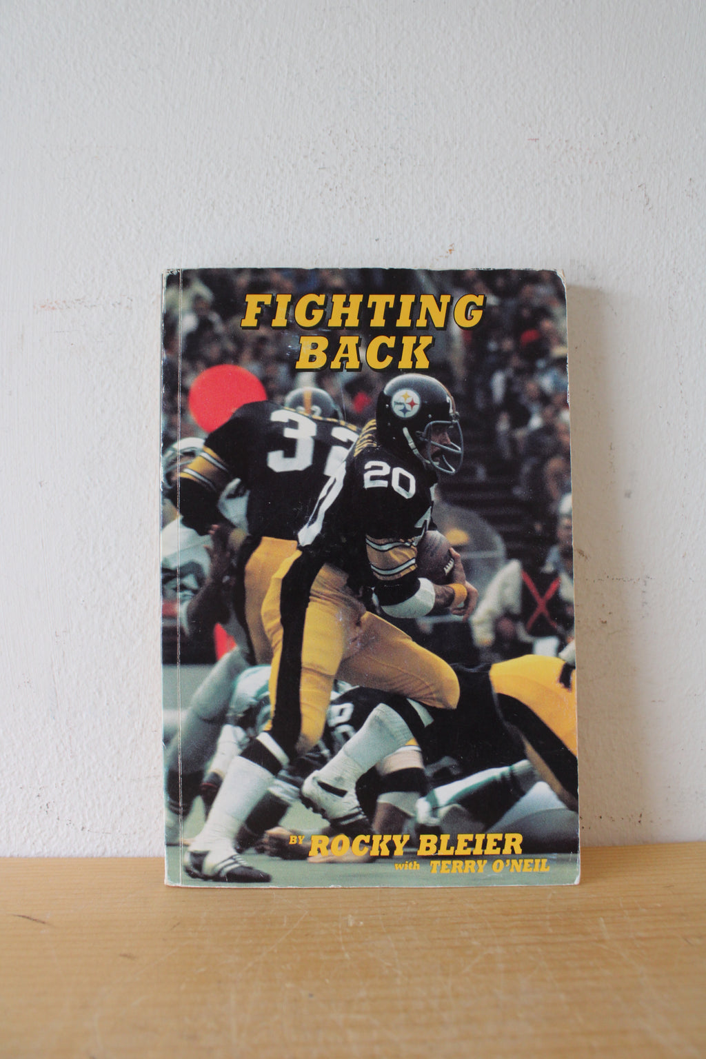 Fighting Back By Rocky Bleier Signed Copy