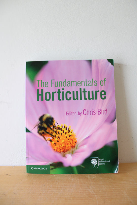 Cambridge The Fundamentals Of Horticulture Edited By Chris Bird