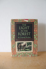 The Light In The Forest By Conrad Richter