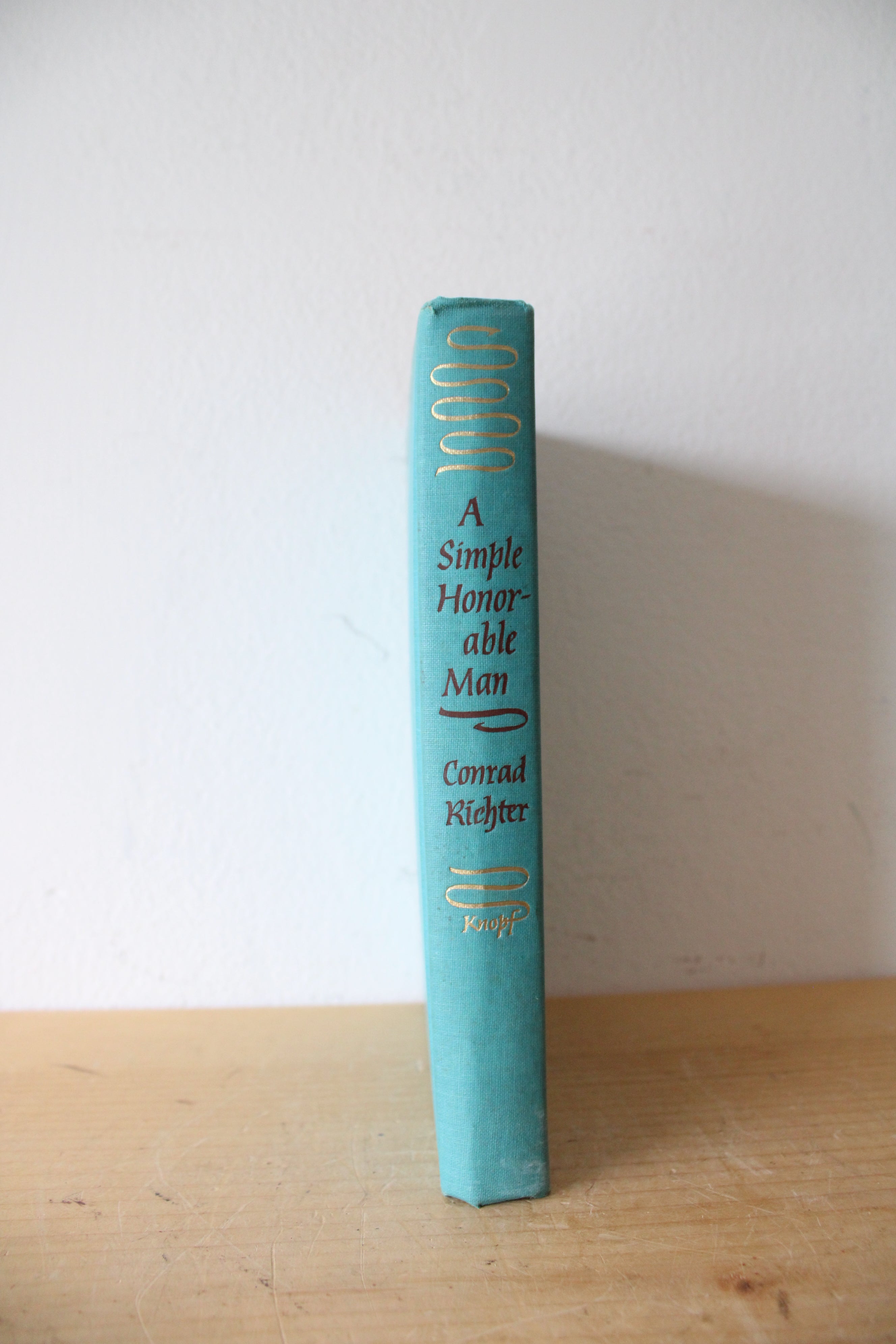 A Simple Honorable Man By Conrad Richter