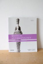 Medical Anthropology: A Biocultural Approach By Andrea S. Wiley & John S. Allen Fourth Edition