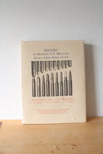 History Of Modern U.S. Military Small Arms Ammunition, Vol. 1 1880-1939 Revised Edition