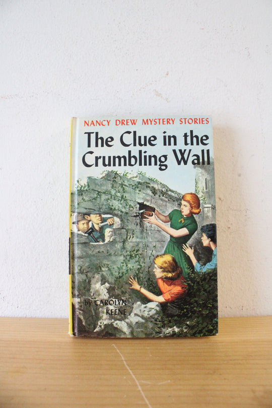 Nancy Drew Mystery Stories: The Clue In The Crumbling Wall By Carolyn Keene