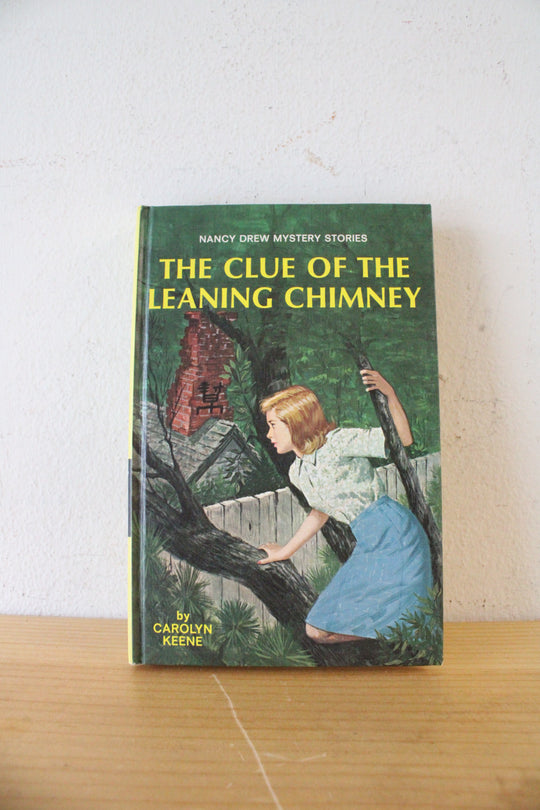 Nancy Drew Mystery Stories: The Clue Of The Leaning Chimney By Carolyn Keene