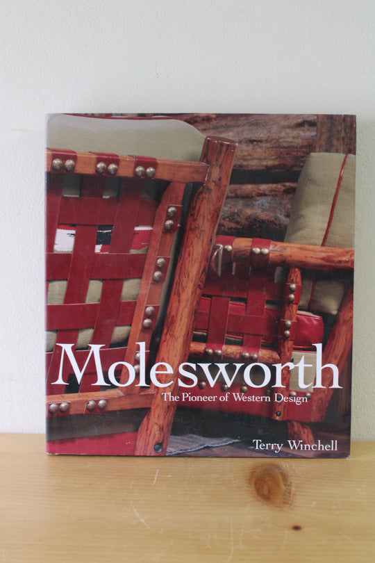 Molesworth: The Pioneer of Western Design By Terry Winchell