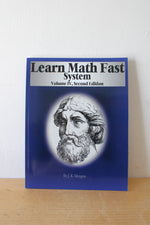 Learn Math Fast System Volume IV, Second Edition By J.K. Mergens
