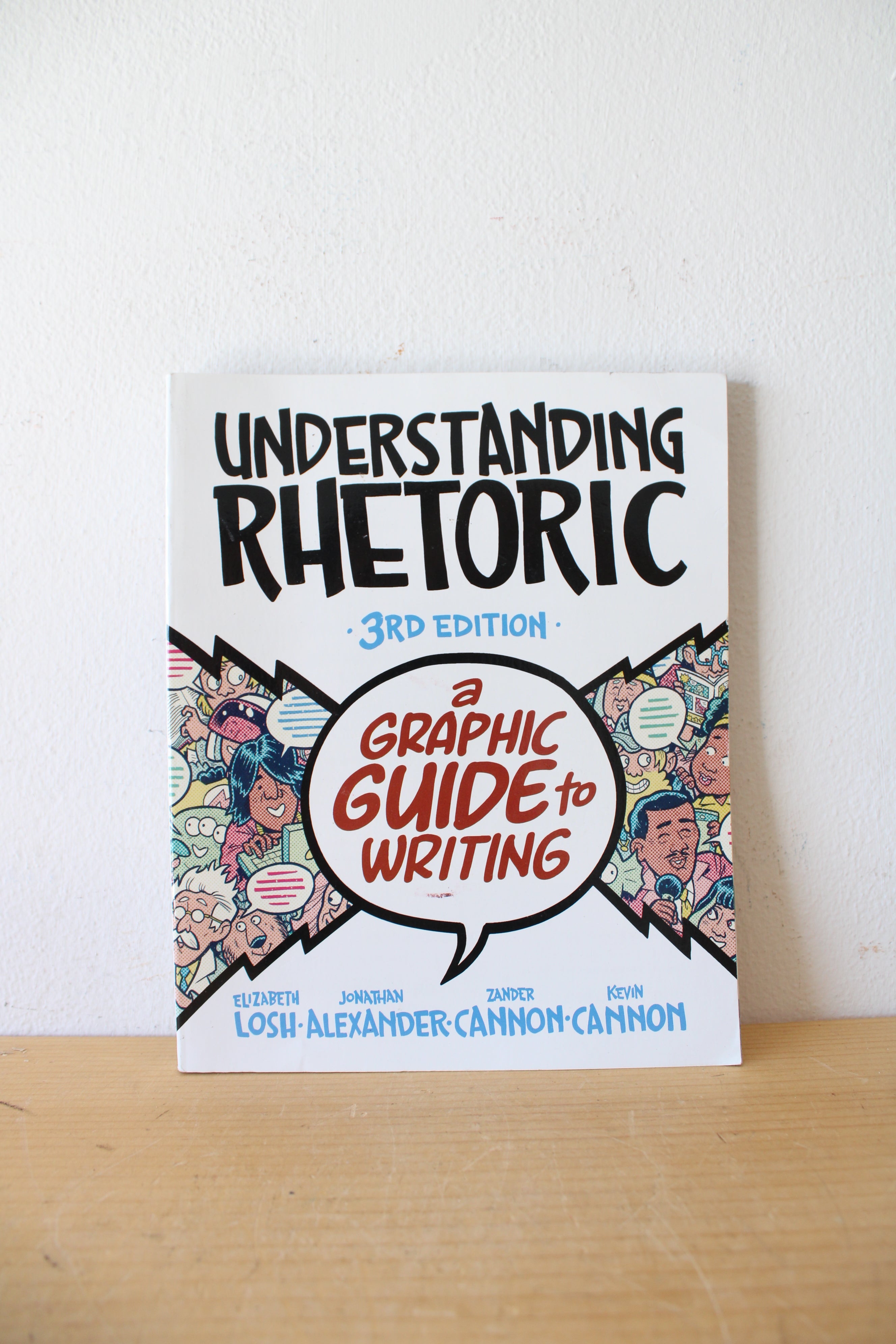 Understanding Rhetoric: A Graphic Guide To Writing 3rd Edition