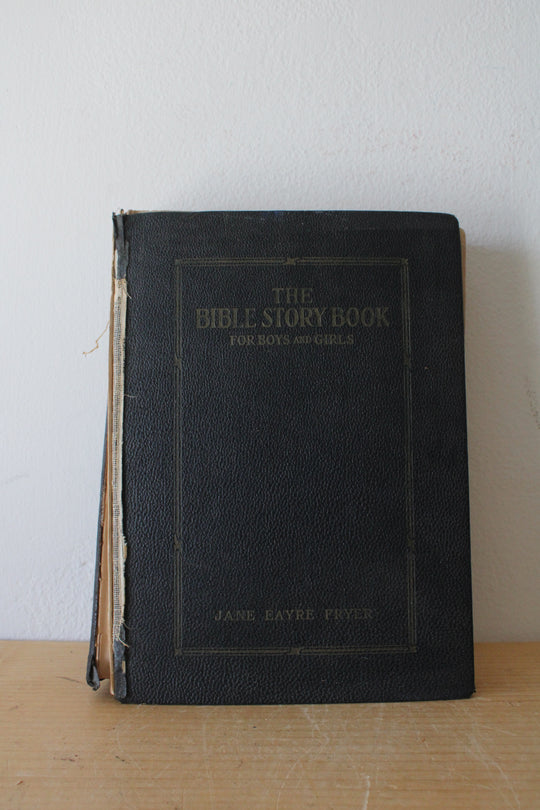 Vintage The Bible Story Book For Boys And Girls By Jane Eayre Fryer