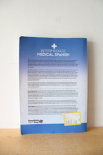 Intermediate Medical Spanish: A Healthcare Workers' Guide For Communicating With The