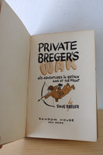 Private Breger's War: His Adventures In Brittan & At The Front By Dave Breger