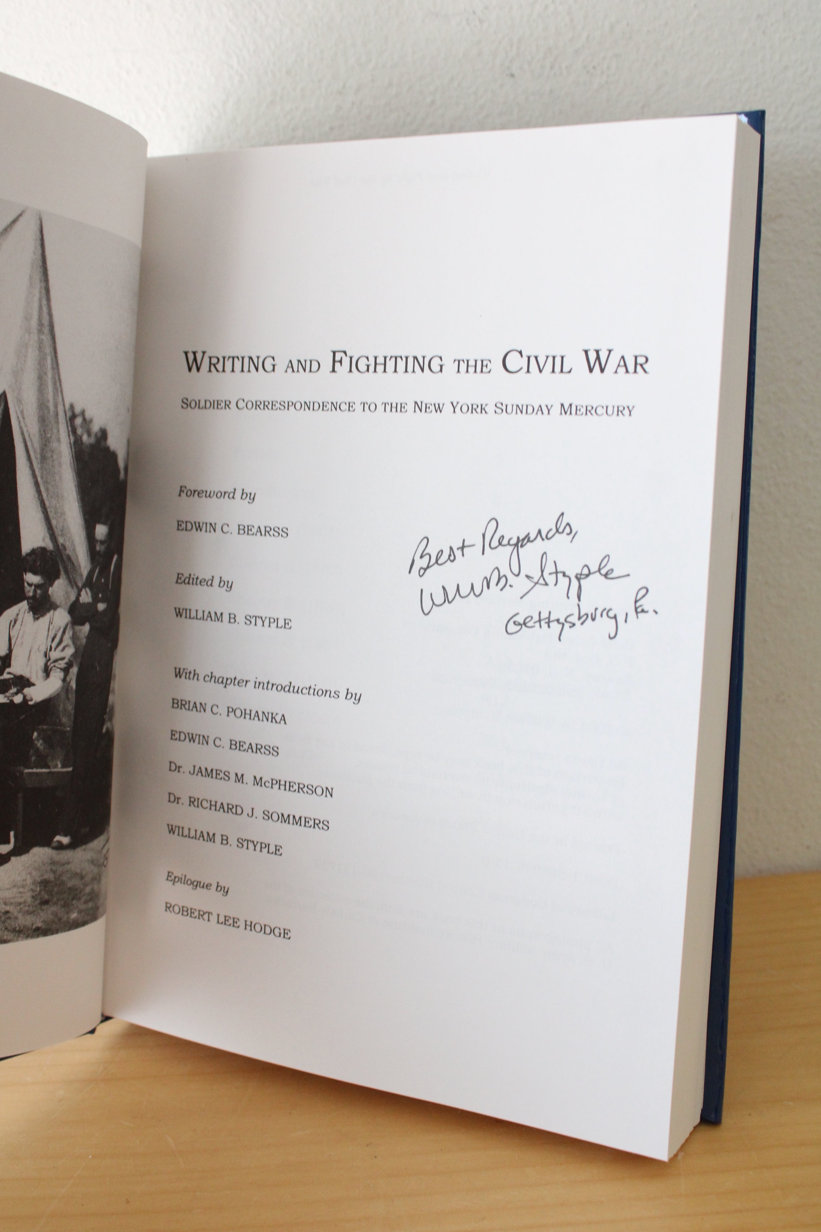 Writing And Fighting The Civil War: Soldier Letters From The Battlefront Autographed Copy