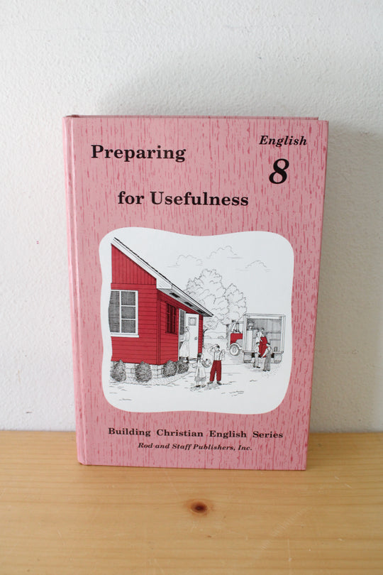 English 8: Preparing For Usefulness (Building Christian English Series)