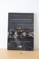 Human Performance For Tactical Athletes: The Science-Backed Eat Sweat Thrive Methodology By 02X Human Performance