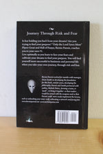 Journey Through Risk and Fear: Face Fear, Find Your Purpose by Parent, Paiva, & Smith