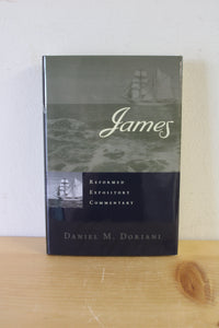 James: Reformed Expository Commentary by Daniel M. Doriani