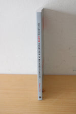 Building Love Together In Blended Families: The 5 Love Languages And Becoming Stepfamily Smart. By Gary Chapman, PhD