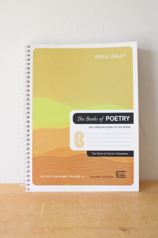 Spiral Bible KJV The Books Of Poetry: Job Through Song Of Solomon, Volume III
