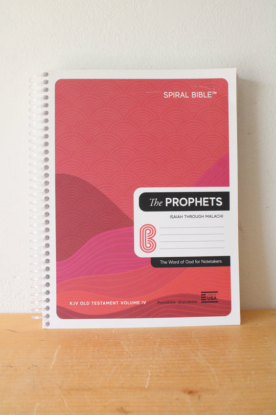 Spiral Bible KJV The Prophets: Isaiah Through Malachi, Volume IV