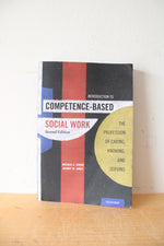 Introduction To Competence-Based Social Work By Michael E. Sherr & Johnny M. Jones Second Edition