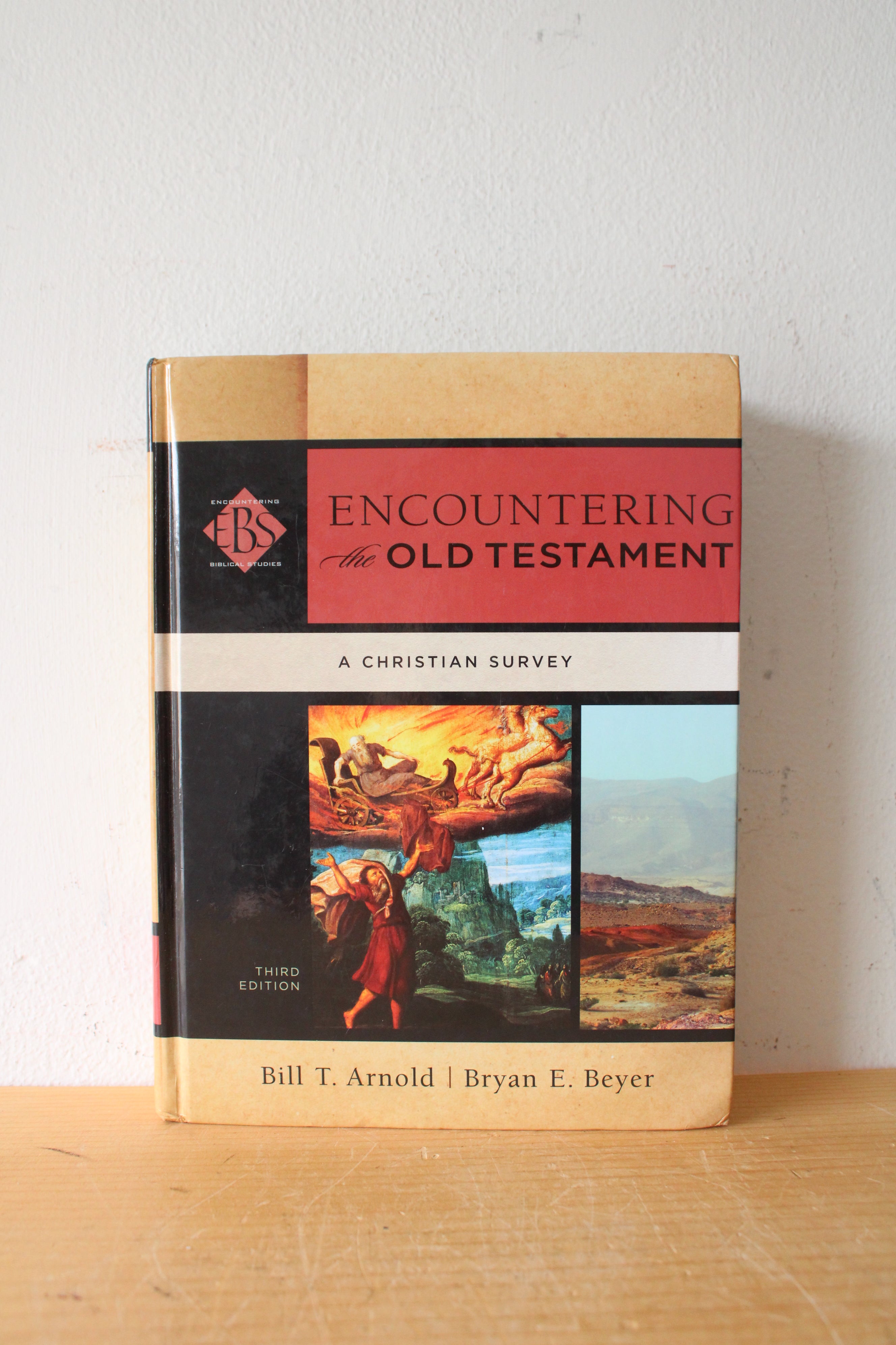EBS Encountering The Old Testament: A Christian Survey By Bill T. Arnold & Bryan E. Beyer Third Edition