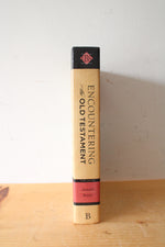 EBS Encountering The Old Testament: A Christian Survey By Bill T. Arnold & Bryan E. Beyer Third Edition