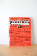 Teaching Textbooks Algebra 2: A Teaching Textbook 2.0 By Greg Sabouri & Shawn Sabouri