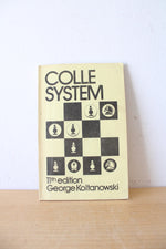 Signed Copy Of Colle System By George Koltanowski International Master 11th Edition