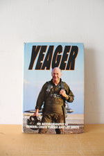 Yeager: An Autobiography By General Chuck Yeager And Leo Janos Signed Copy