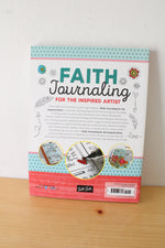 Faith Journaling For the Inspired Artist By Stephanie Ackerman