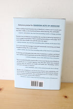Random Acts Of Medicine: The Hidden Forces That Sway Doctors, Impact Patients, And Shape Our Health By Anupam B. Jena & Christopher Worsham