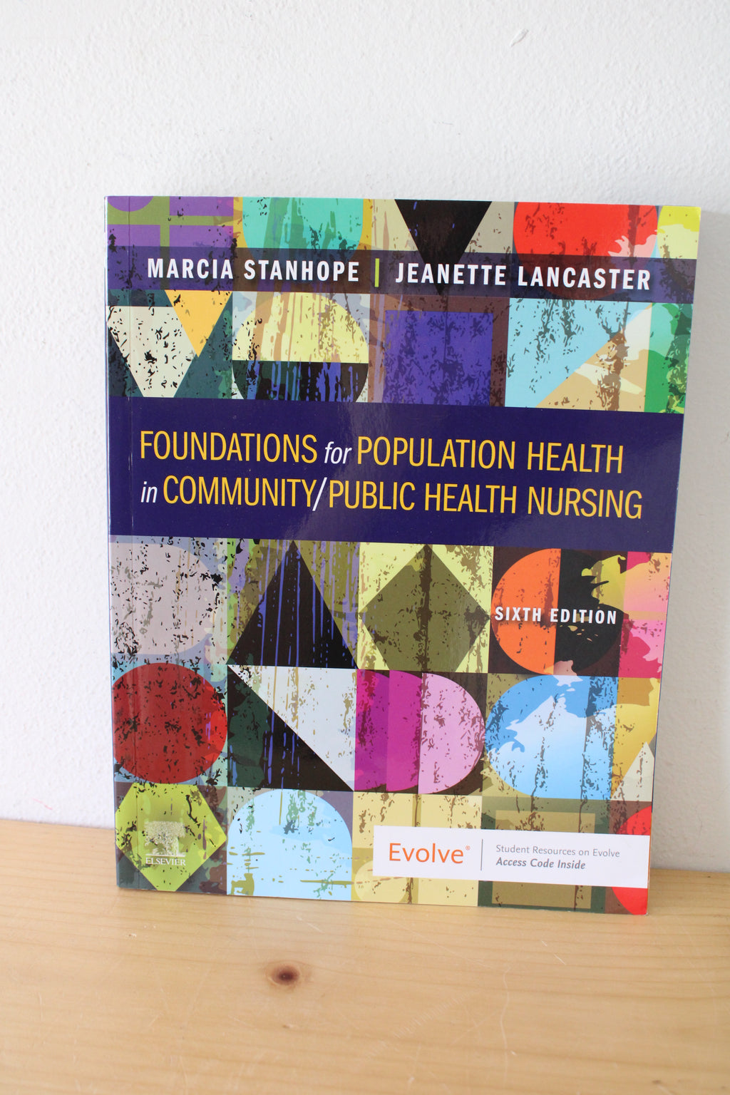 Foundations For Population Health In Community/Public Health Nursing By Marcia Stanhope And Jeanette Lancaster, Sixth Edition