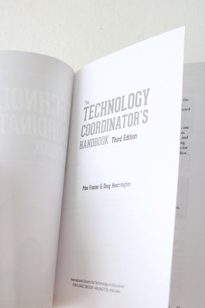 The Technology Coordinator's Handbook Revised & Expanded Third Edition