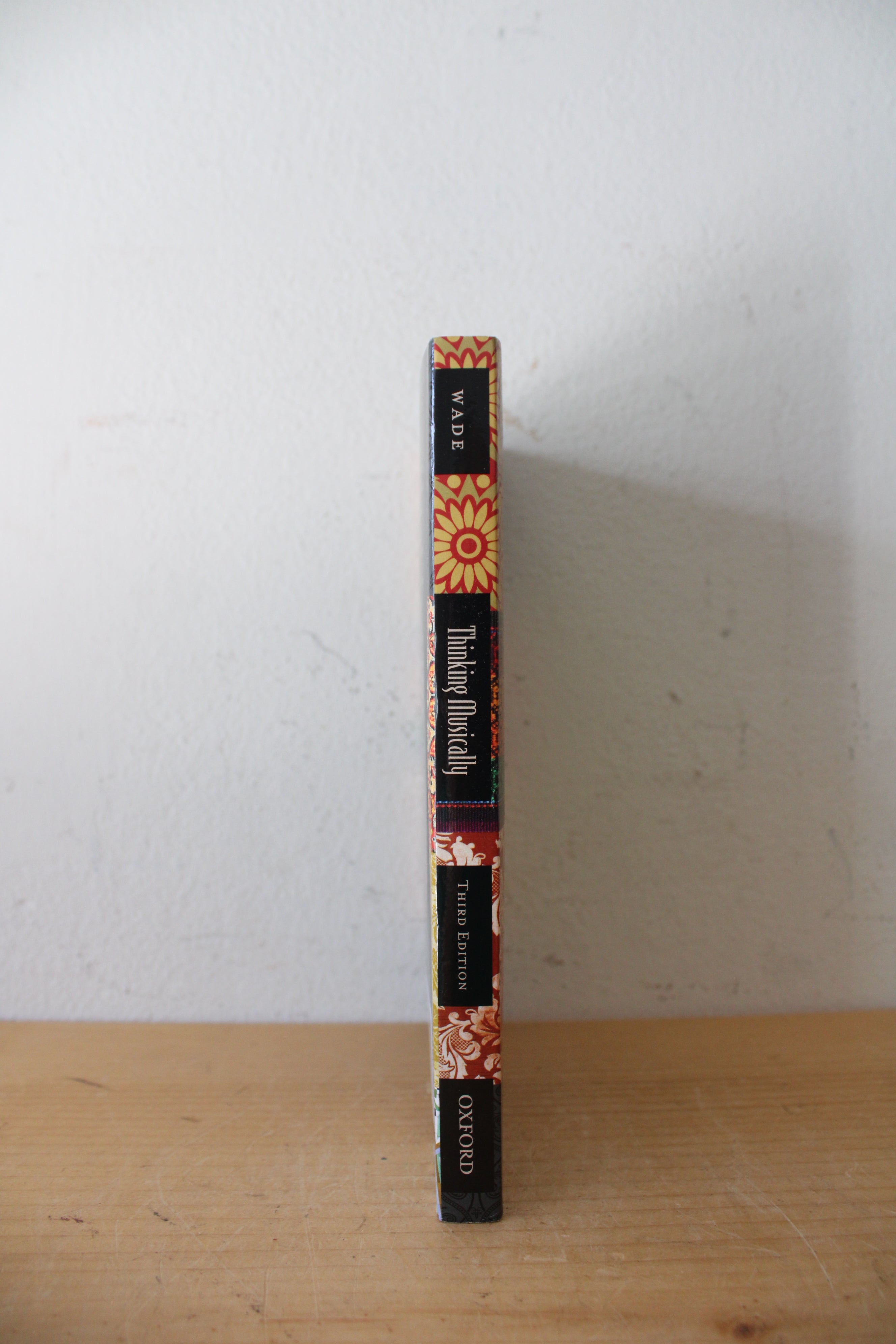 Thinking Musically: Experiencing Music, Expressing Culture By Bonnie C. Wade Third Edition