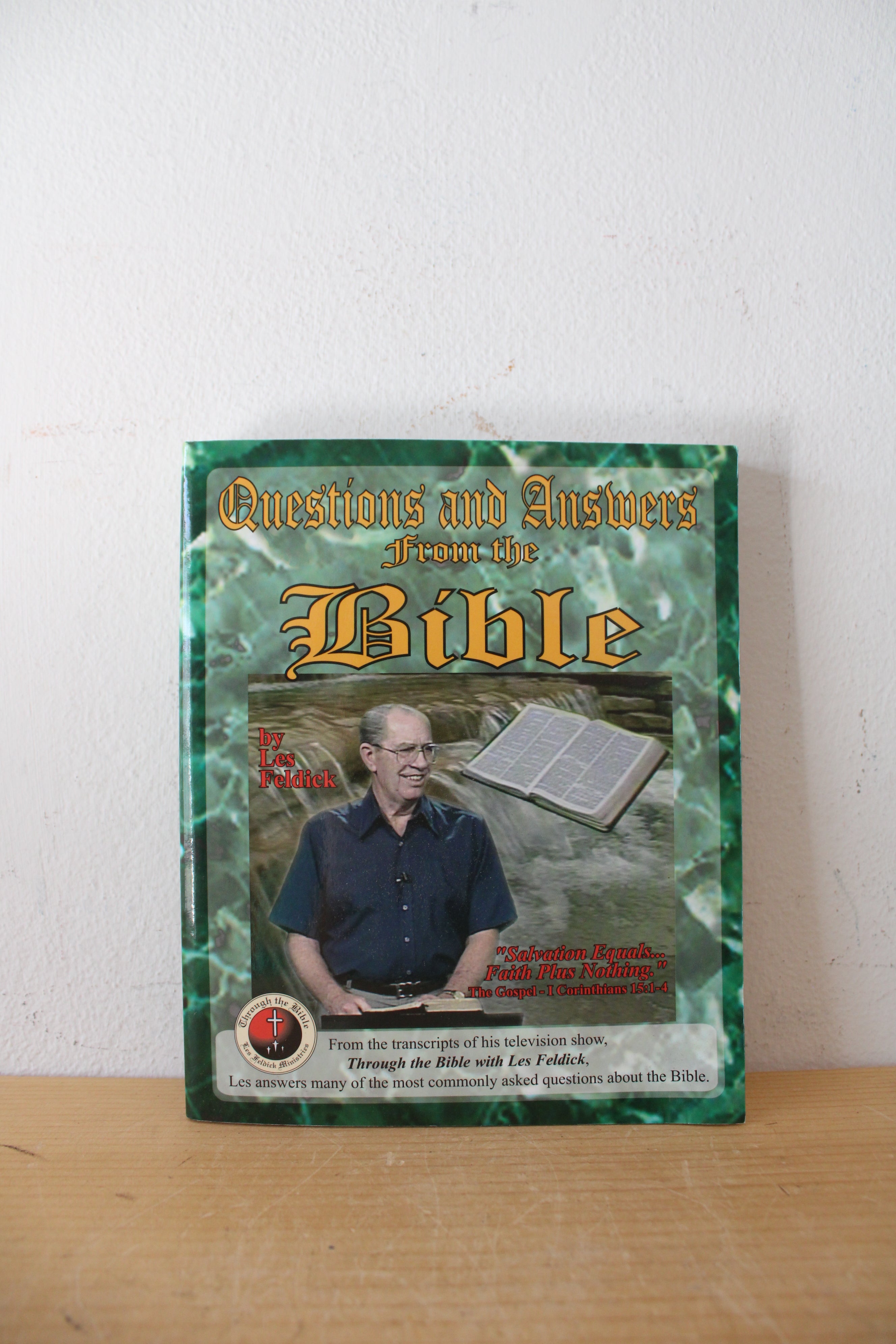 Questions And Answers From The Bible By Les Feldick