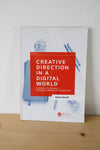 Creative Direction In A Digital World: A Guide To Being A Modern Creative Director By Adam Harrell