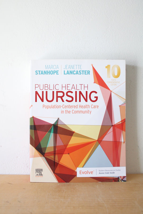 Public Health Nursing Population-Centered Health Care In The Community 10th Commemorative Edition