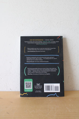 They Say / I Say: The Moves That Matter In Academic Writing By Gerald Graff & Cathy Birkenstein