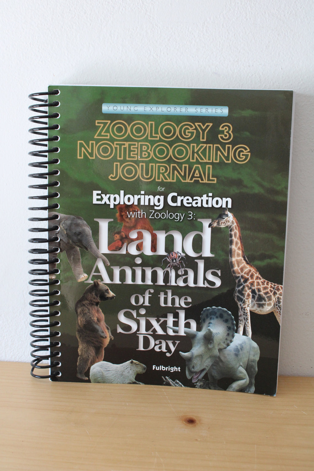 Zoology 3 Notebooking Journal For Exploring Creation With Zoology 3: Land Animals Of The Sixth Day By Jeanie Fulbright