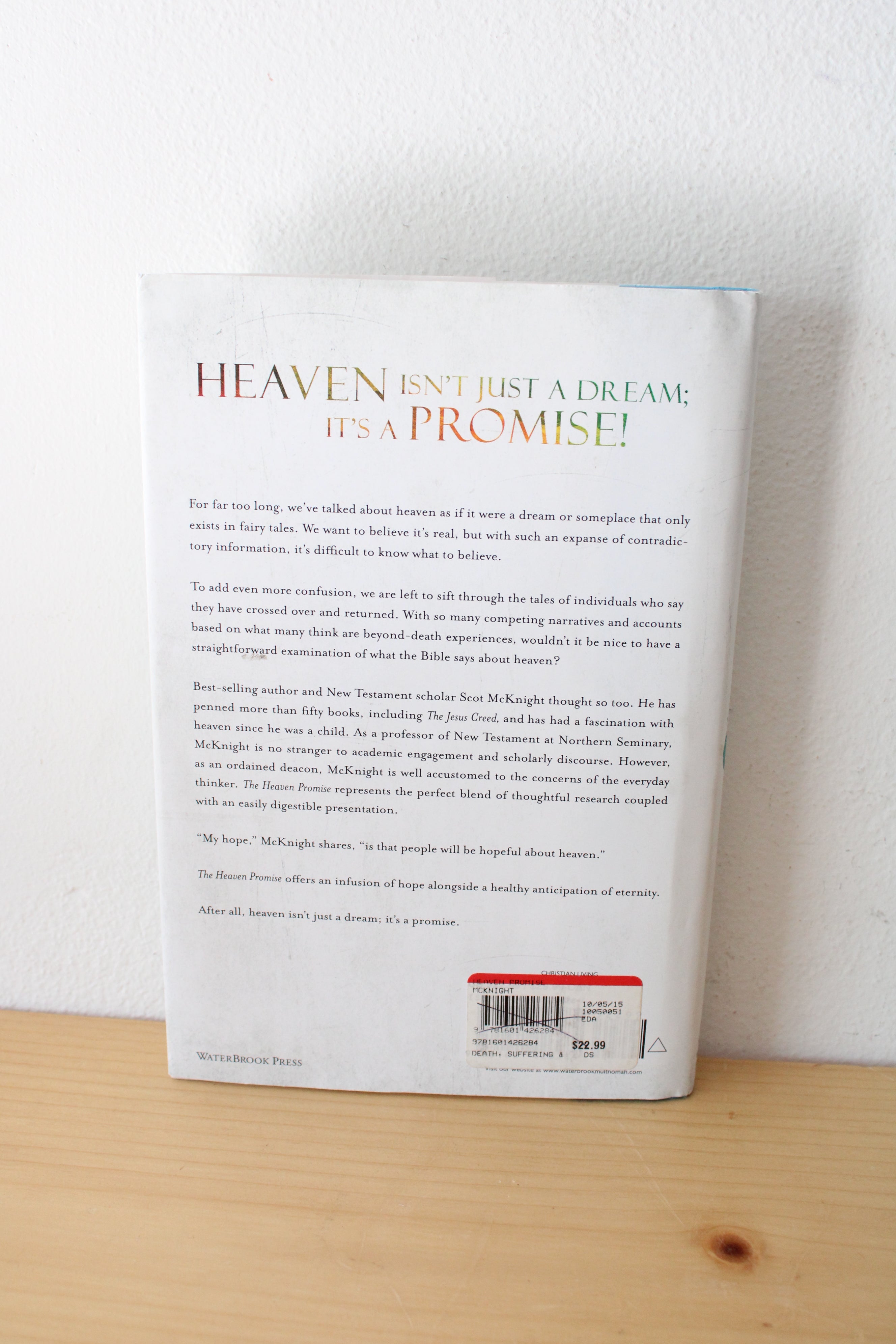 The Heaven Promise: Engaging The Bible's Truth About Life To Come By Scott McKnight