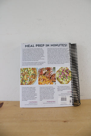 Cook Once, Eat All Week By Cassy Joy Garcia