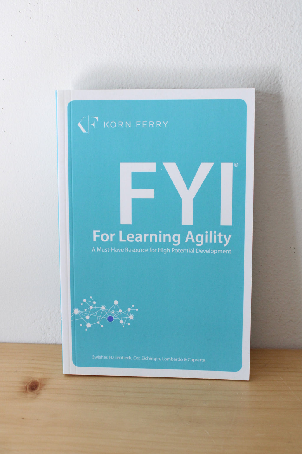 FYI For Learning Agility: A Must-Have Resource For High Potential Development