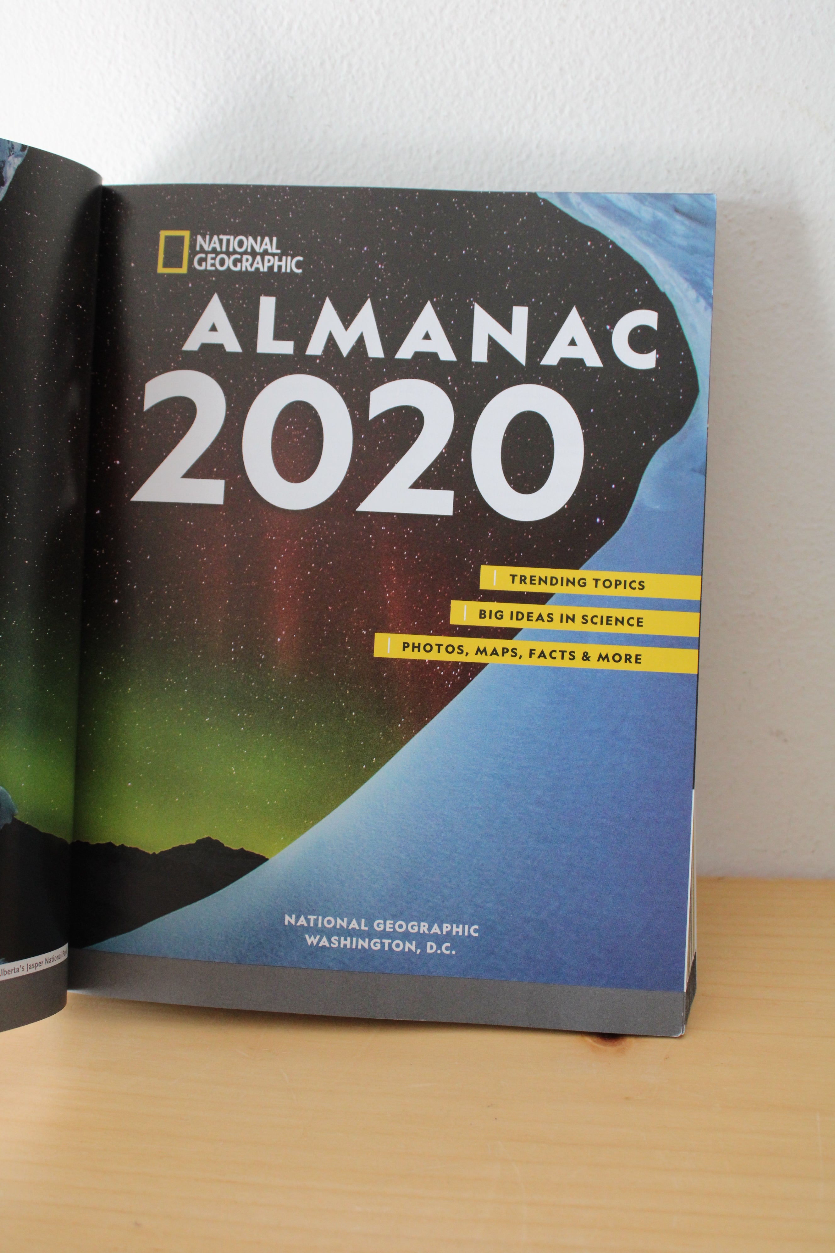 National Geographic Almanac 2020: Trending Topics, Big Ideas In Science, Photos, Maps, Facts , & More