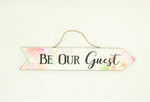 "Be Our Guest" Floral Arrow Signs | 24" x 5"